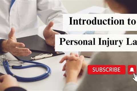 Introduction to Personal Injury Lawyer - Everything You Need to Know