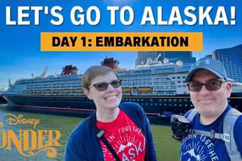 Let's Go to Alaska! Embarkation Day on the Inaugural 2023 Sailing on the Disney Wonder!