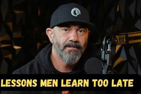 Lessons Men Learned Too Late in Life | BKS Clips