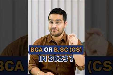 💥BCA Or B.Sc CS in 2023? B.Sc Computer Science Vs BCA! #shorts #youtubeshorts #bca #bsccs