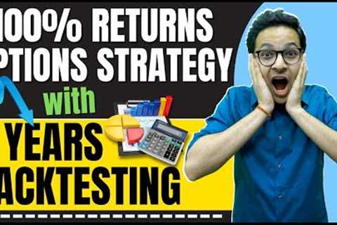 100% returns Options strategy With 5 years back testing | OPTION SELLING SPECIAL STRATEGY |
