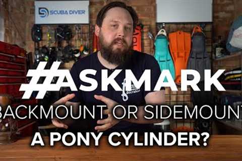 Backmount or Sidemount a Pony Cylinder? #AskMark #scuba @ScubaDiverMagazine