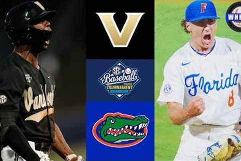 #4 Vanderbilt vs #1 Florida | SEC Tournament Winners Bracket | 2023 College Baseball Highlights