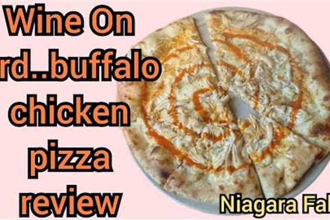 Wine On Third! Buffalo Chicken Pizza Review! Niagara Falls NY! Food Reviews! Doc Holiday 🍷
