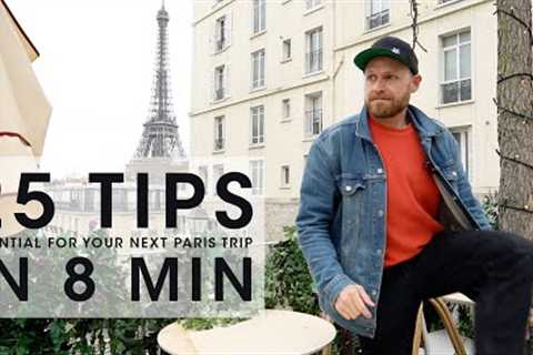 25 Essential Paris Tips in 8 Minutes