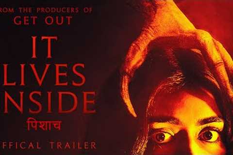 IT LIVES INSIDE - Official Trailer