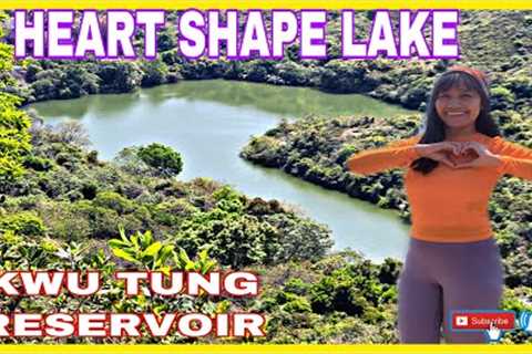 HEART SHAPE LAKE @KWU TUNG RESERVOIR EASY HIKE 👣HOW TO GET THERE..#nature #adventurevlogs #explore