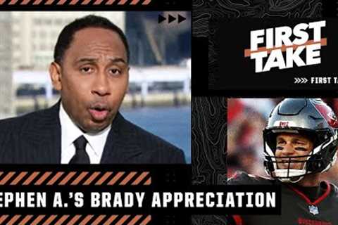 Stephen A.'s appreciation for Tom Brady: We not only just love him...we revere him 👏 | First Take