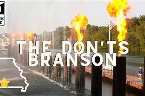 Branson - The Don'ts of Visiting Branson, Missouri