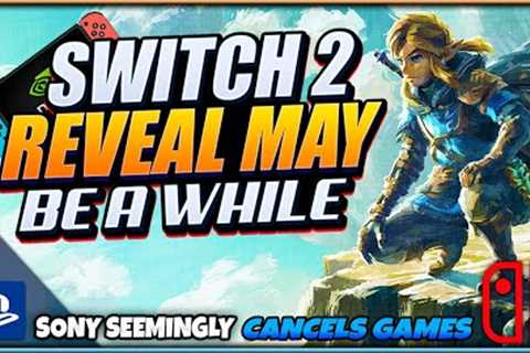 Well...Don't Hold Your Breath for a Switch 2 Reveal | Sony Projects May Have Shuttered | News Dose