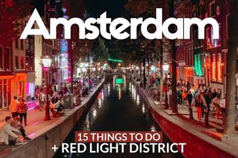 AMSTERDAM Travel Guide | 15 top things to do + Red Light District