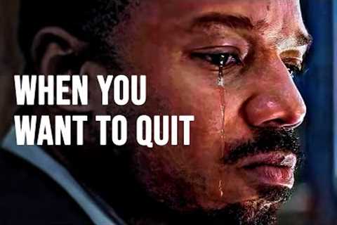 WHEN YOU WANT TO QUIT - Motivational Speech