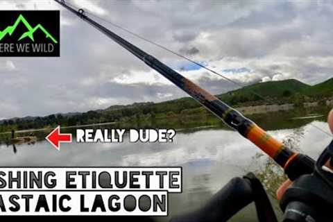 FISHING ETIQUETTE - CASTAIC LAKE LAGOON