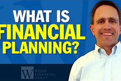 What Does a Financial Planner Do? - Financial Planning Explained - Retirement Planning