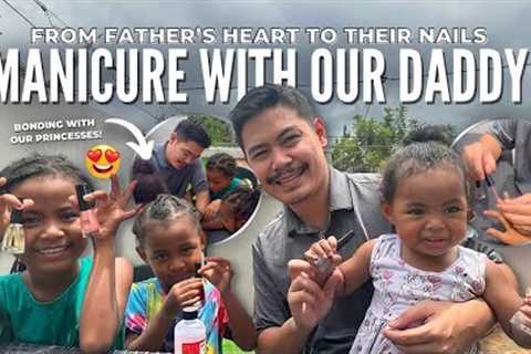 Daddy Manicure - From Father’s Heart to their Nails- Faith, Love and Manicures- Daddy Affirms