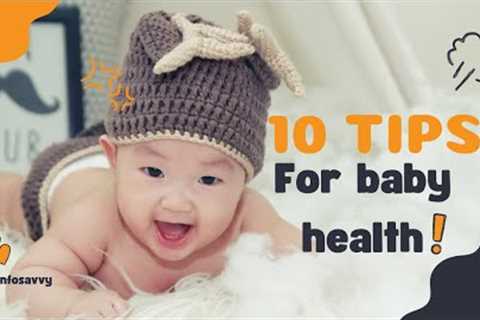 Baby Health Care - Easy Tips for Keeping Your Baby's Healthy - Baby Care Skills
