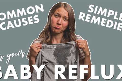 Baby Reflux, Symptoms of GERD + Natural Ways to Relieve Reflux for Babies