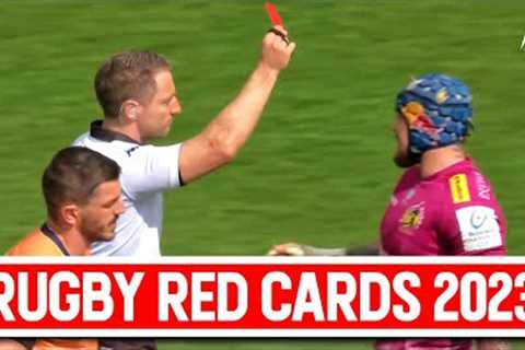 Rugby's Most BRUTAL Red Card Incidents 2023