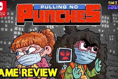 Pulling No Punches Nintendo Switch Game Review!