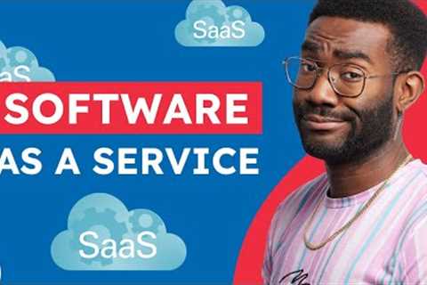 What Is SaaS And How To Use It For Your Business