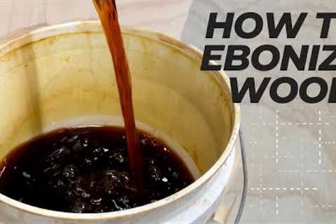 Learn How to Make and Use Ebonizing Solution for Woodworking Projects