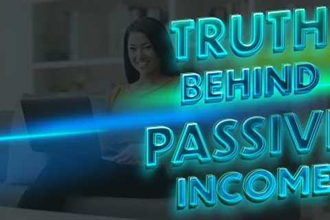 The Real Truth Behind Passive Income: My Honest Experience