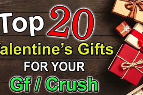 20 Best gifts for Girlfriend | Best Valentine gift ideas for Girlfriend | Valentine Gift ideas 2023