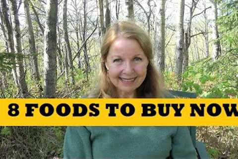 8 Foods To Buy Stockpile Now...Shortages Rising Prices...Buy Food Now