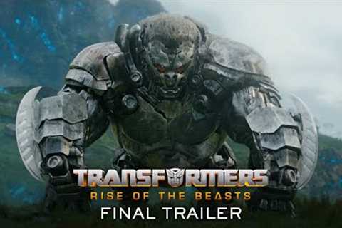 Transformers: Rise of the Beasts | Official Final Trailer (2023 Movie)