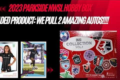 2023 Parkside NWSL Hobby Box.  Newly Released Product and what Amazing Hits!!
