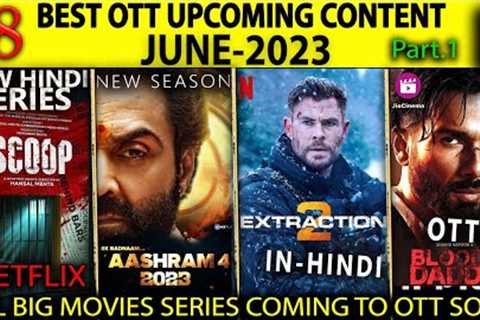 Top-18 OTT DHAMAKA Upcoming JUNE-2023 Movies Series #trending #netflix #zee5 #mxplayer #amazon