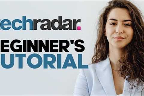 How to Use TechRadar: A Comprehensive Guide to Technology News and Reviews