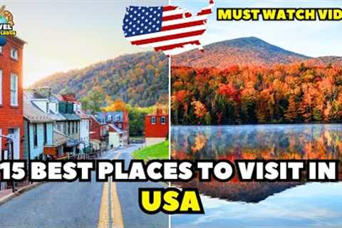 15 Best Places To Visit in USA | USA Places To Visit | America Best Places To Visit | Travel Video