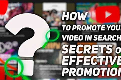 YouTube SEO | How to promote your video in search: the secrets of effective promotion