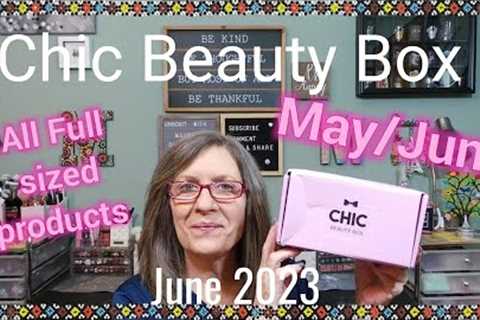 Chic Beauty box ~ May and June ~ All full sized products ~ June 2023