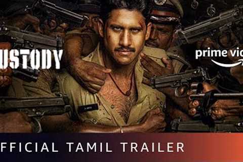 SK Times: Exclusive💥Custody Movie (Tamil) on Amazon Prime Video, OTT Release Date