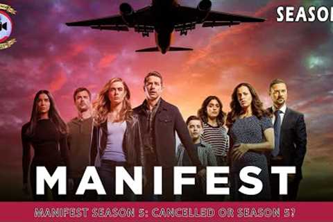 Manifest Season 5: Cancelled Or Season 5?- Premiere Next