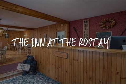 The Inn at the Rostay Review - Bethel , United States of America