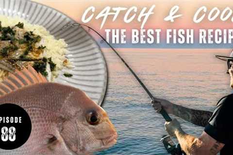 CATCH AND COOK - The BEST FISH RECIPE we have ever HAD! - Ep 88