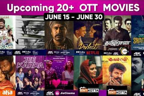 Upcoming OTT Movies Tamil List | June 15 - June 30 | 20+ Movies | Amazon Prime Video, Disney