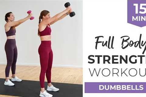 15-Minute Full Body STRENGTH Workout with Dumbbells (9 Full Body Power Moves)