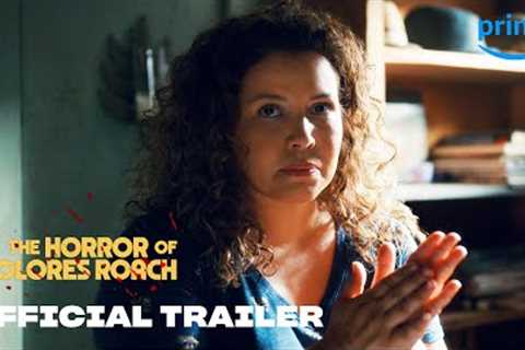 The Horror of Dolores Roach - Official Trailer | Prime Video