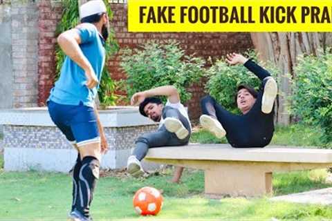 Fake Football kick Prank|Hanslo|Pranks in Pakistan|2023