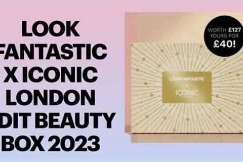 FULL REVEAL LOOKFANTASTIC x ICONIC LONDON EDIT 2023 BEAUTY BOX WORTH £127 LINEUP| UNBOXINGWITHJAYCA