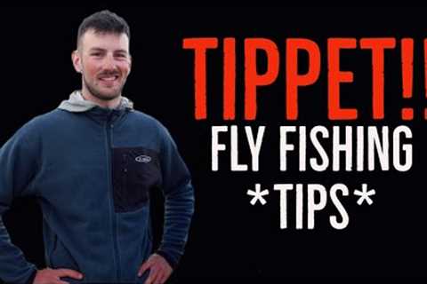 Tippet Fly Fishing TIPS with PRO Fishing Guide!