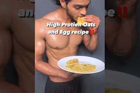 High protien oats and egg recipe #shorts#fitness#food
