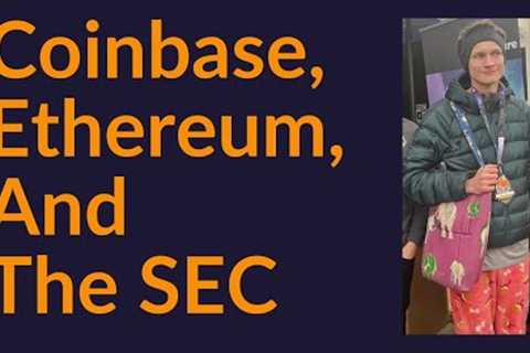 Coinbase, Ethereum, And The SEC (Bad News)