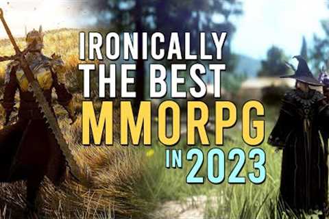 Ironically The Best MMORPG To Play In 2023...