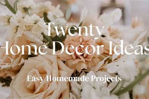 20 HOME DECOR IDEAS! EASY HOMEMADE PROJECTS