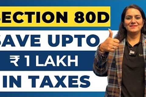Section 80D Deduction EXPLAINED | SAVE TAX on Health Insurance Premiums | Gurleen Kaur Tikku